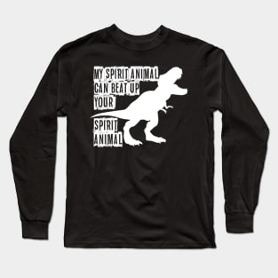 My Spirit Animal Long Sleeve T-Shirt